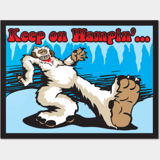 Keep On Wampin' Posters and Art